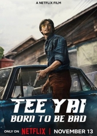 Ти Яй: Рожденный быть плохим